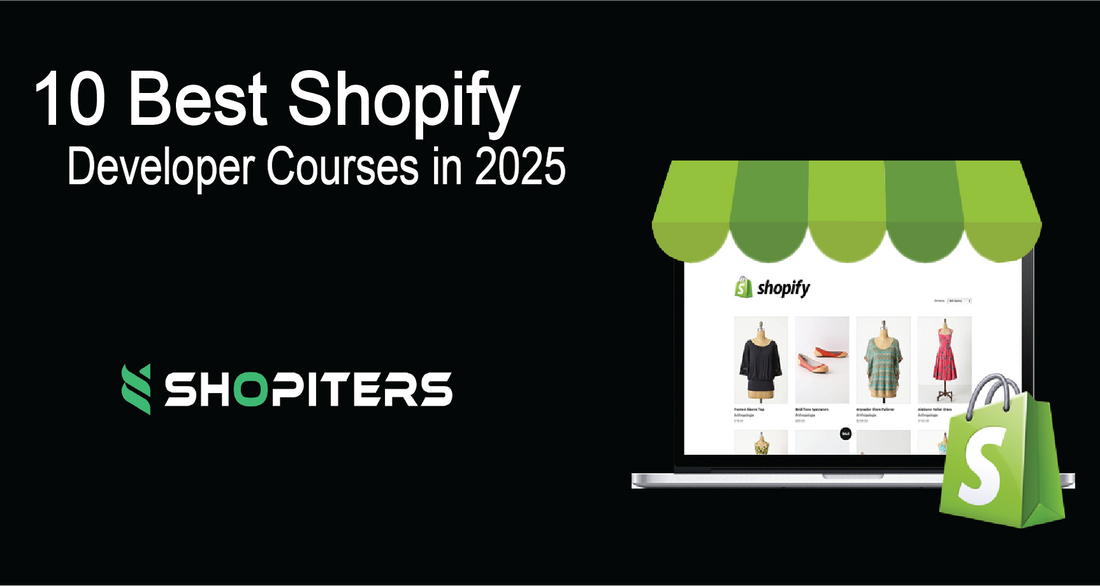 10 Best Shopify Developer Courses in 2025